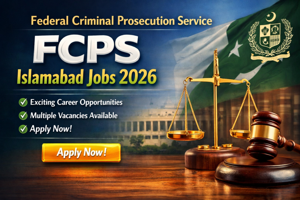 Federal Criminal Prosecution Service Islamabad Jobs 2026